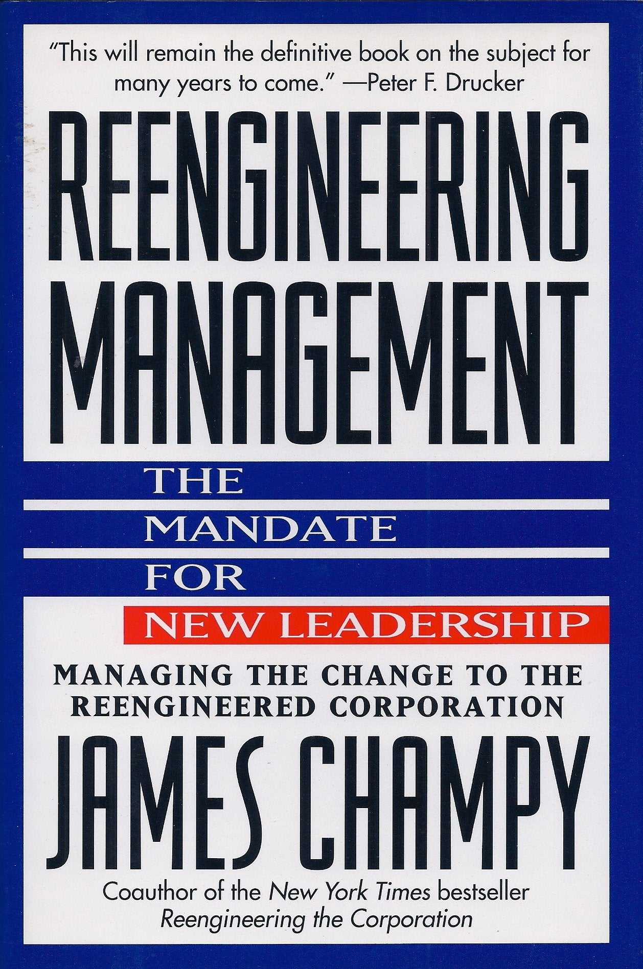 Reengineering Management: The Mandate for New Leadership,Used