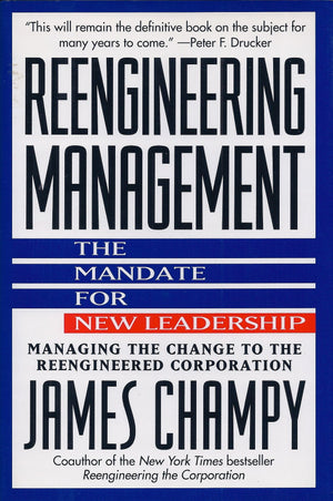Reengineering Management: The Mandate for New Leadership,Used