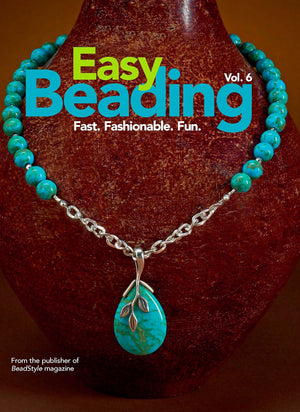 Easy Beading Vol. 6: Fast. Fashionable. Fun.,New