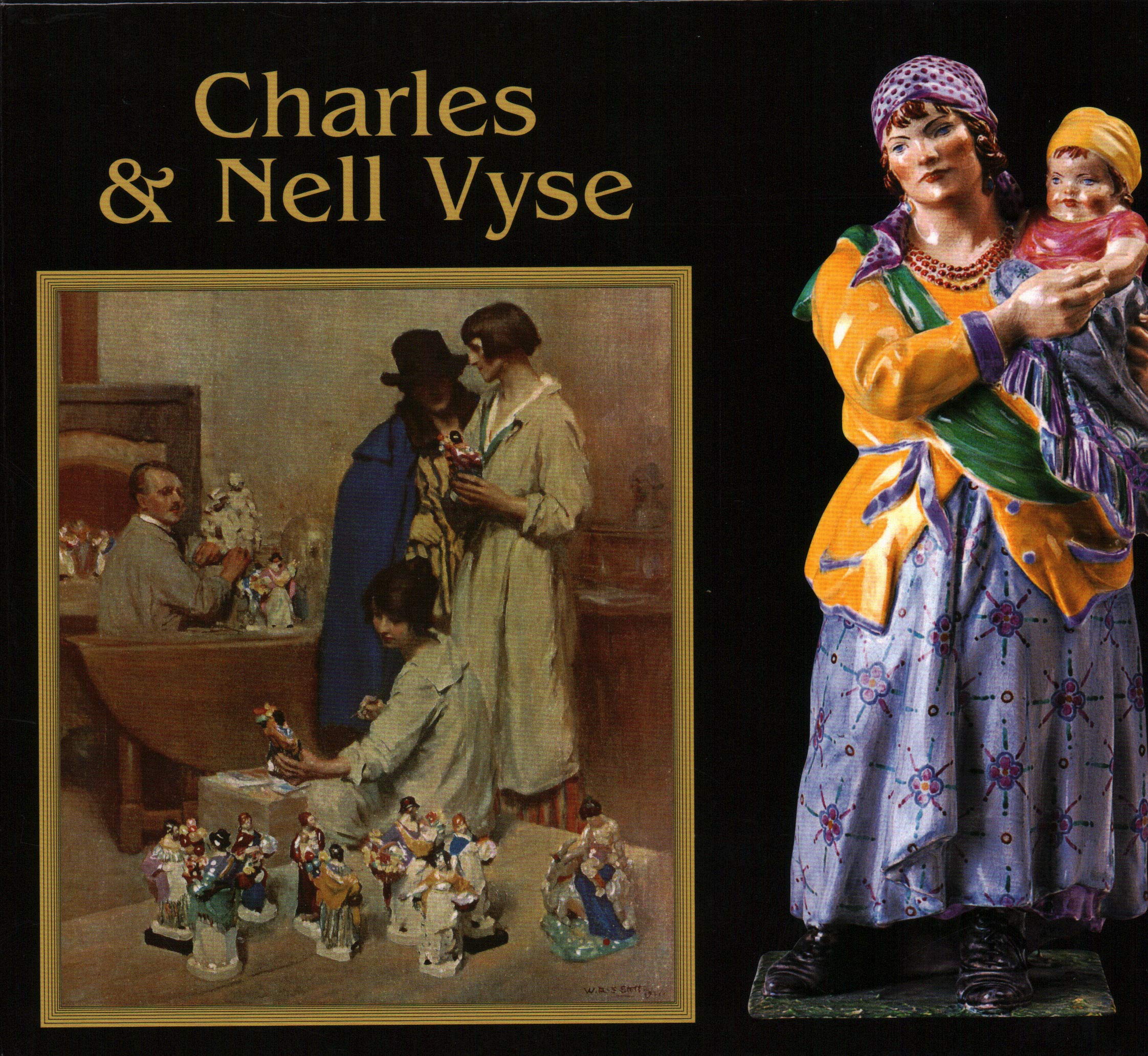 Charles and Nell Vyse: A Partnership,Used