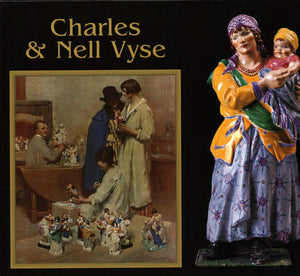Charles and Nell Vyse: A Partnership,Used