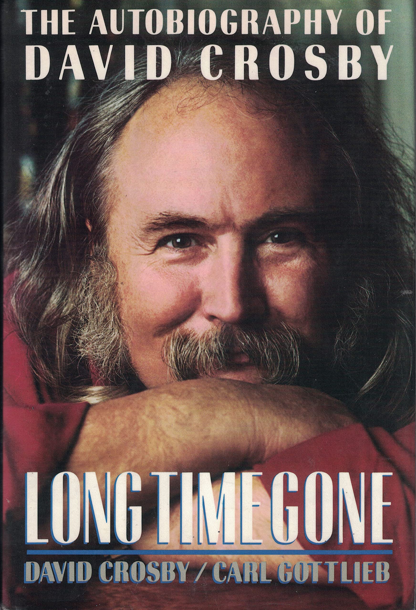 Long Time Gone: The Autobiography of David Crosby,Used
