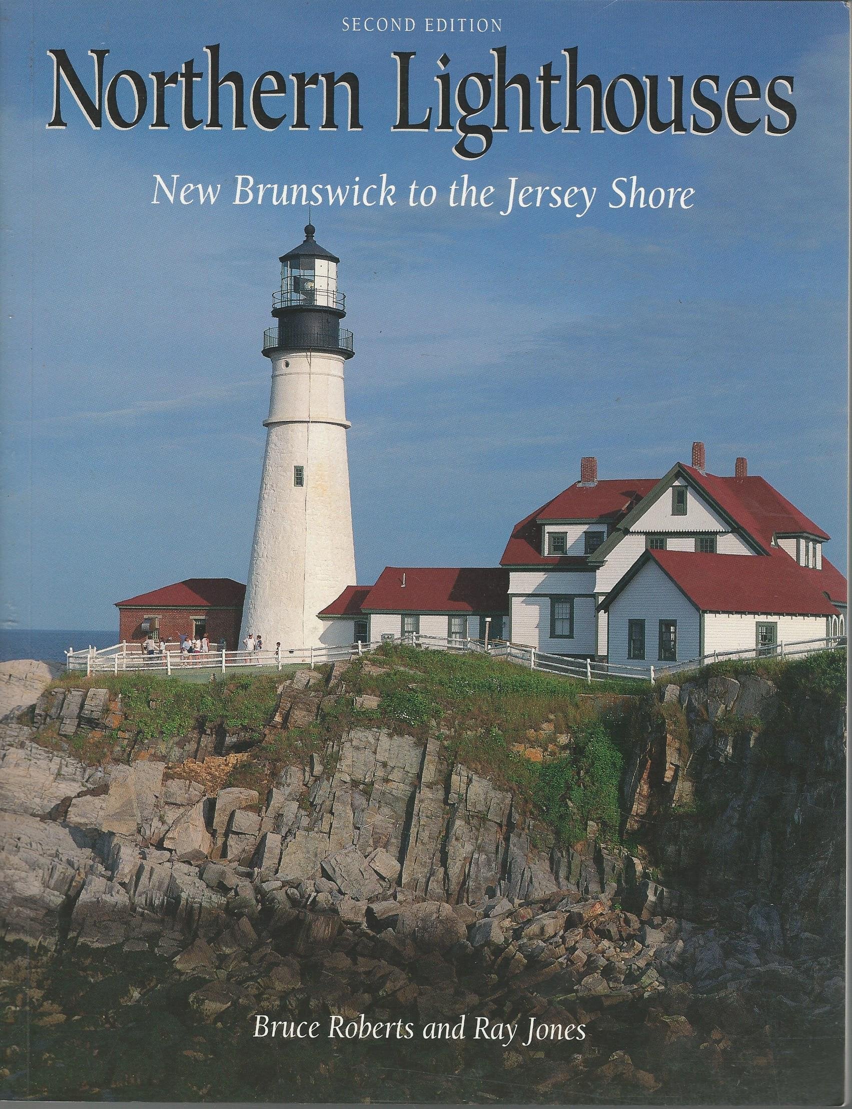 Northern Lighthouses: New Brunswick to the Jersey Shore,Used