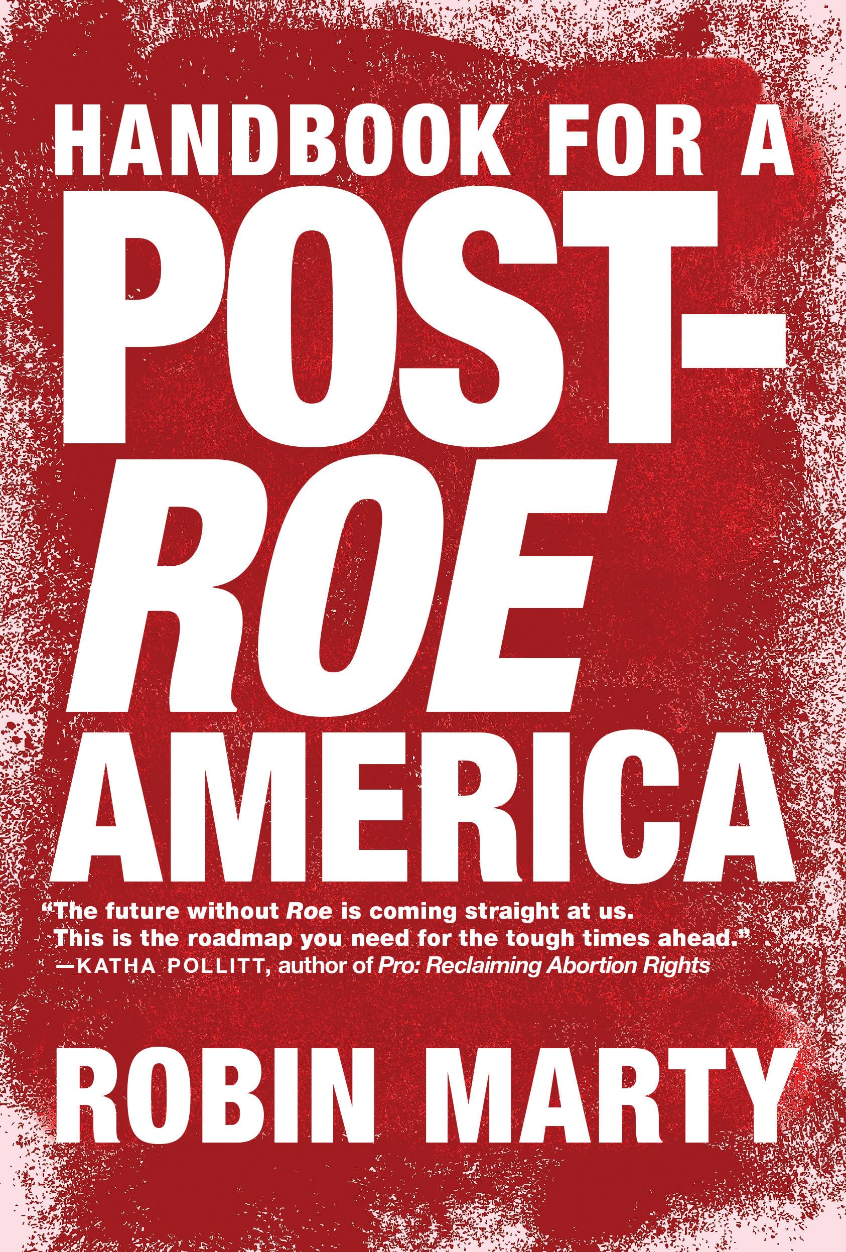 Handbook for a PostRoe America,Used