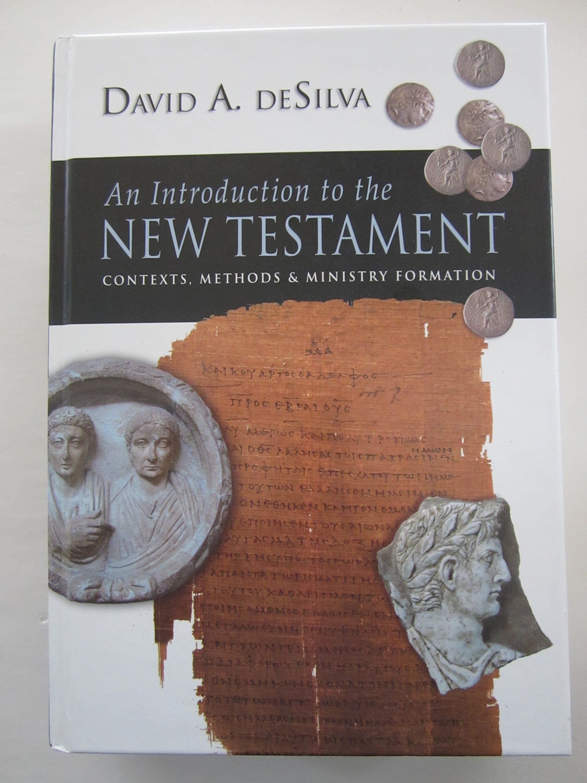 An Introduction To The New Testament: Contexts, Methods & Ministry Formation