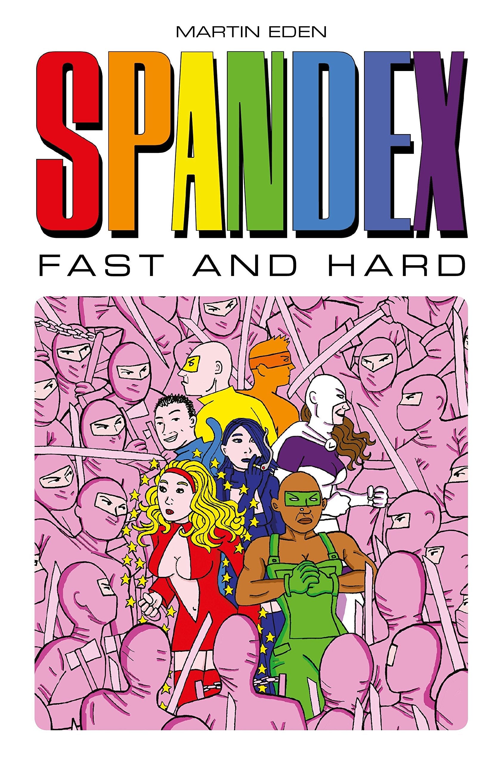 Spandex  Fast and Hard,Used