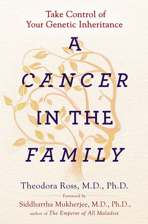 A Cancer In The Family: Take Control Of Your Genetic Inheritance,Used