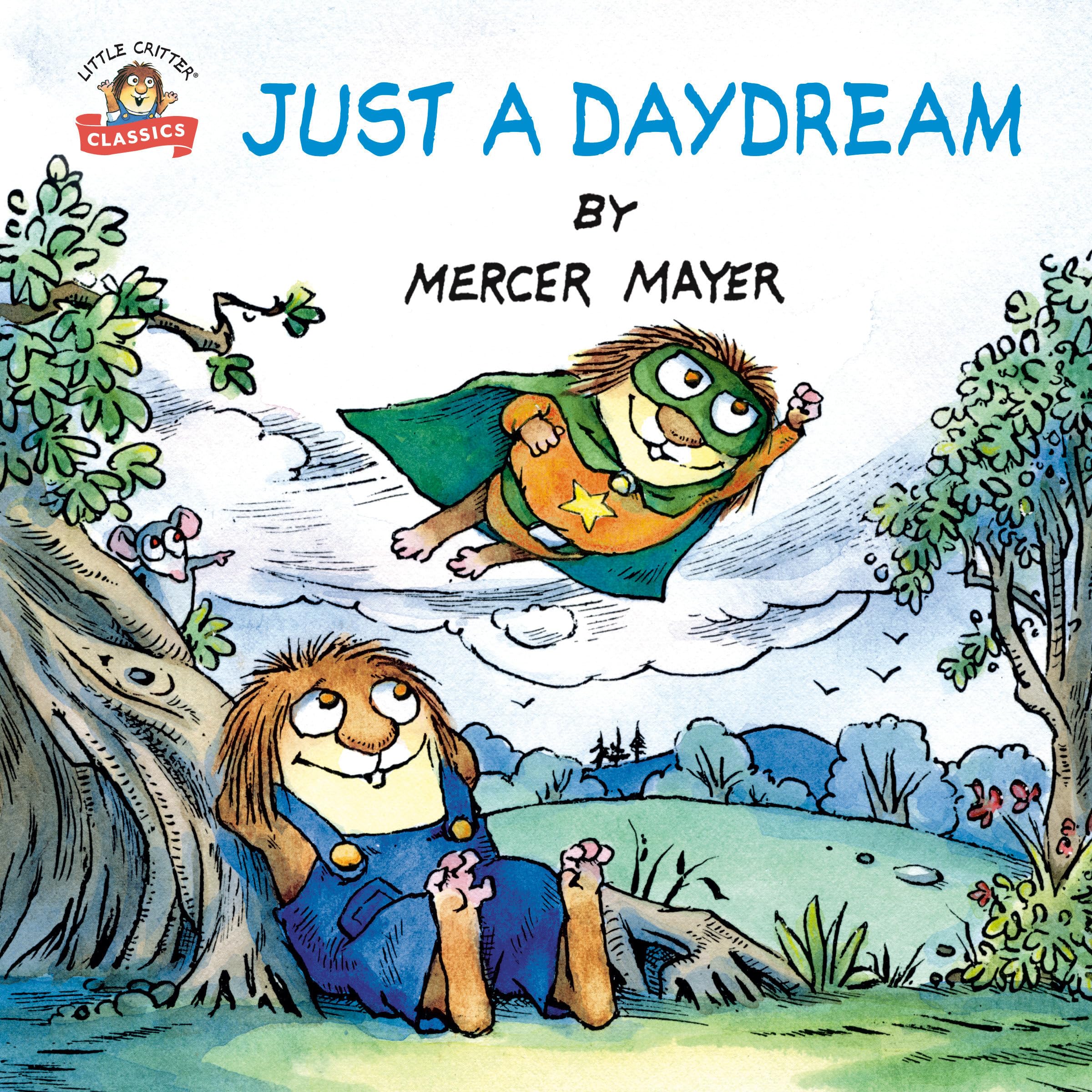 Just A Daydream (Little Critter) (Pictureback)