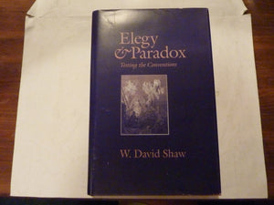 Elegy And Paradox: Testing The Conventions