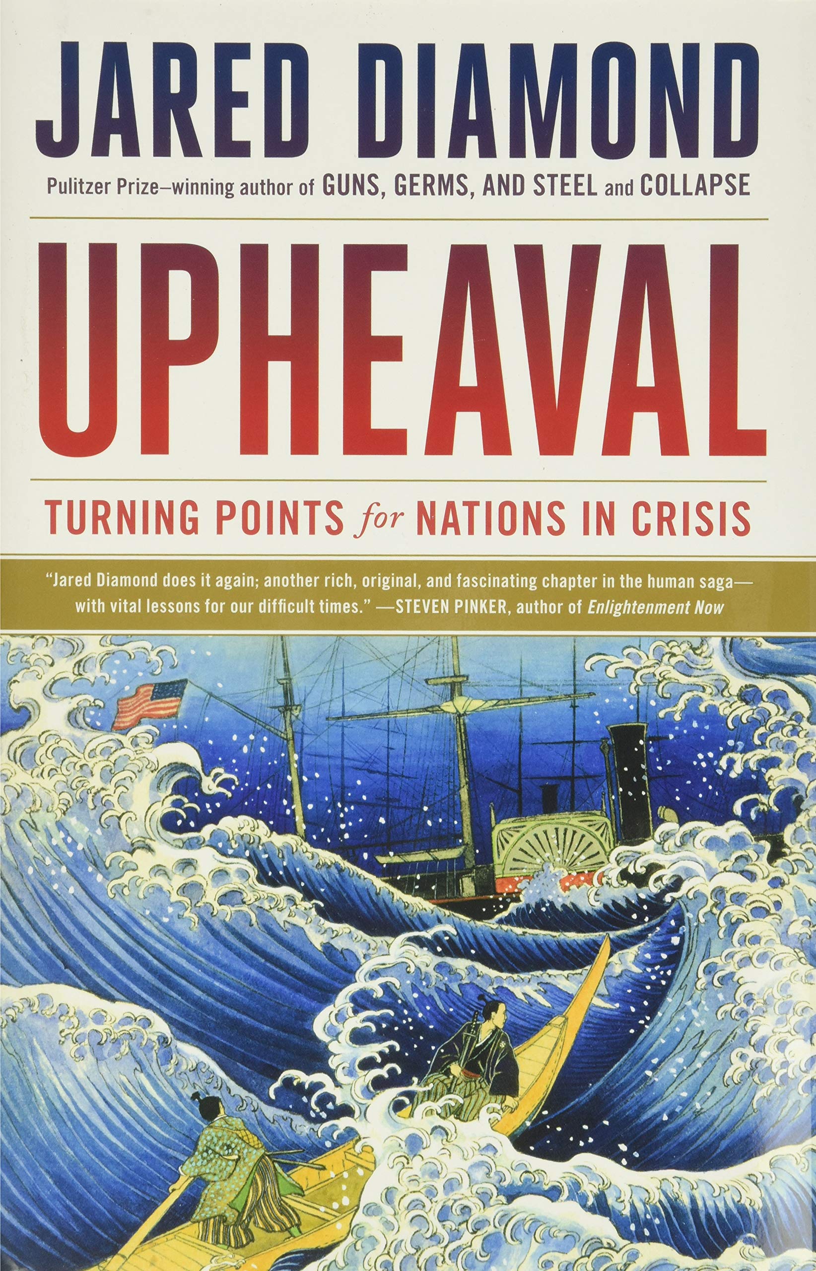 Upheaval: Turning Points for Nations in Crisis,Used