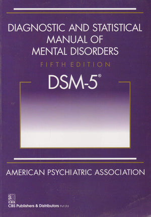 Diagnostic And Statistical Manual Of Mental Disorders, 5Th Edition: Dsm5