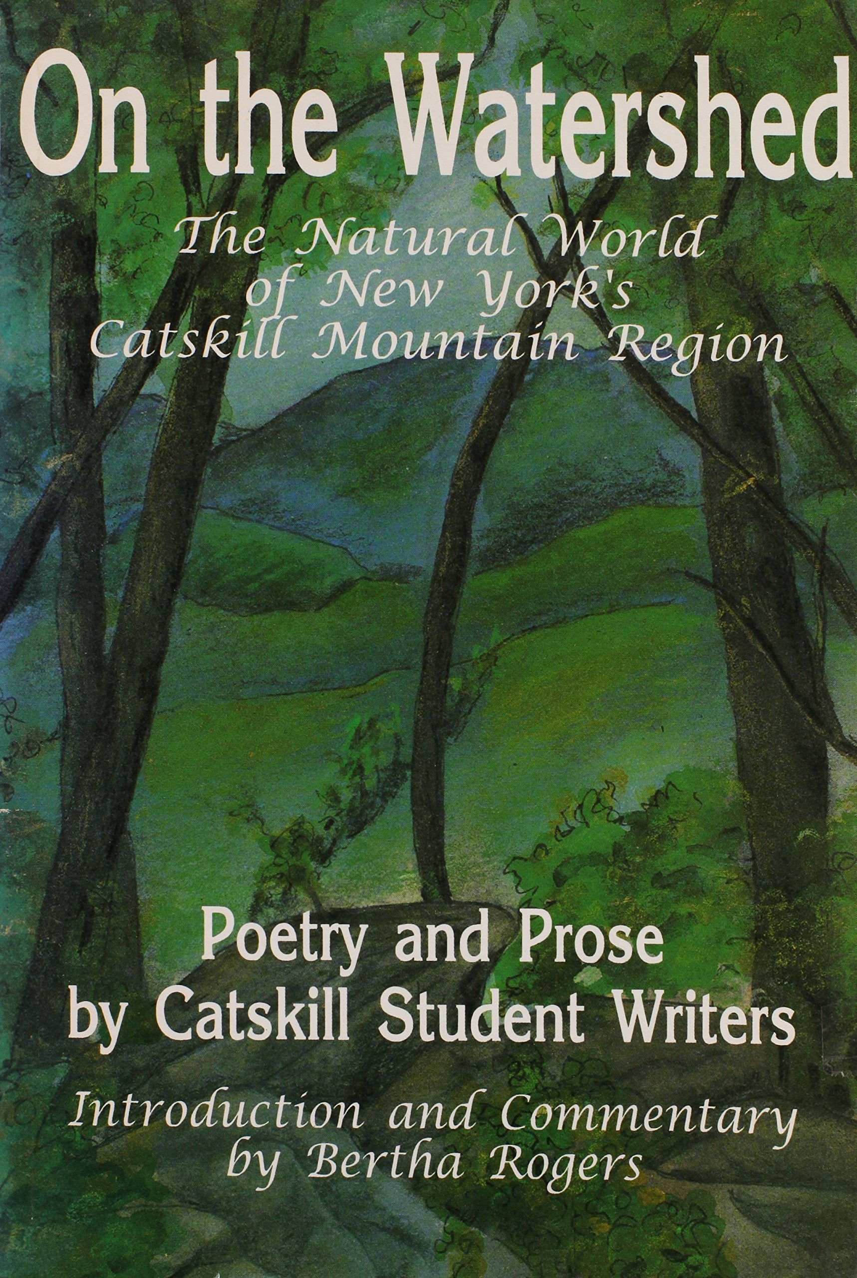 On The Watershed: The Natural World Of New York'S Catskill Mountain Region (Official Major League Baseball Companion Series),Used