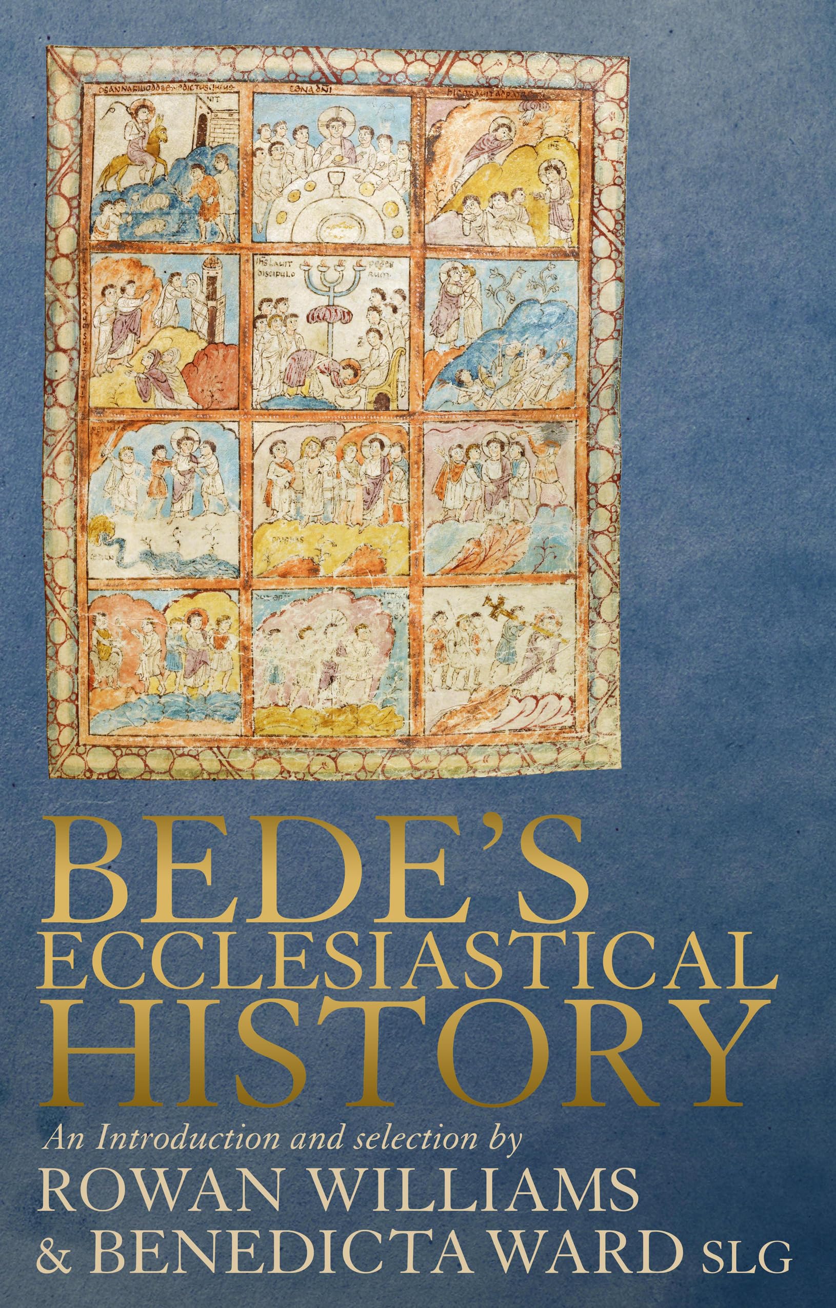 Bede's Ecclesiastical History of the English People: An Introduction and Selection,Used