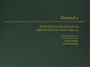 Grasnick 5: Beethoven's Pocket Sketchbook for the Agnus Dei of the Missa solemnis, Opus 123 (Beethoven Sketchbook Series),Used