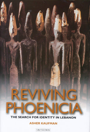 Reviving Phoenicia: The Search for Identity in Lebanon,Used