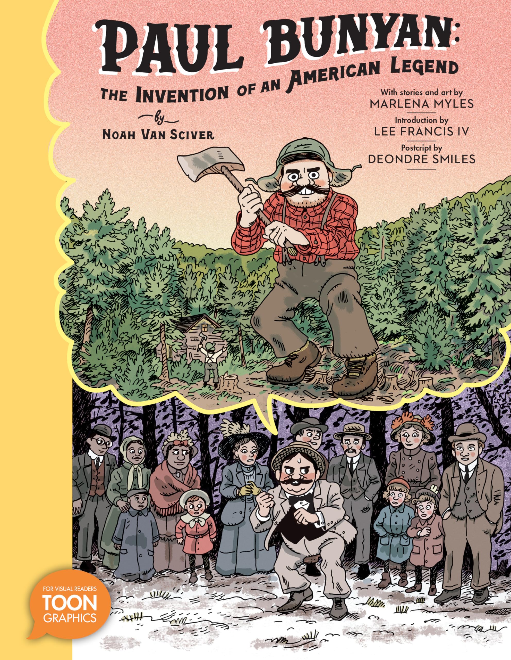 Paul Bunyan: The Invention Of An American Legend: A Toon Graphic,Used