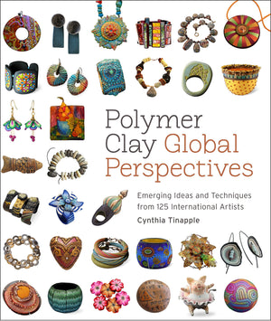Polymer Clay Global Perspectives: Emerging Ideas and Techniques from 125 International Artists,Used
