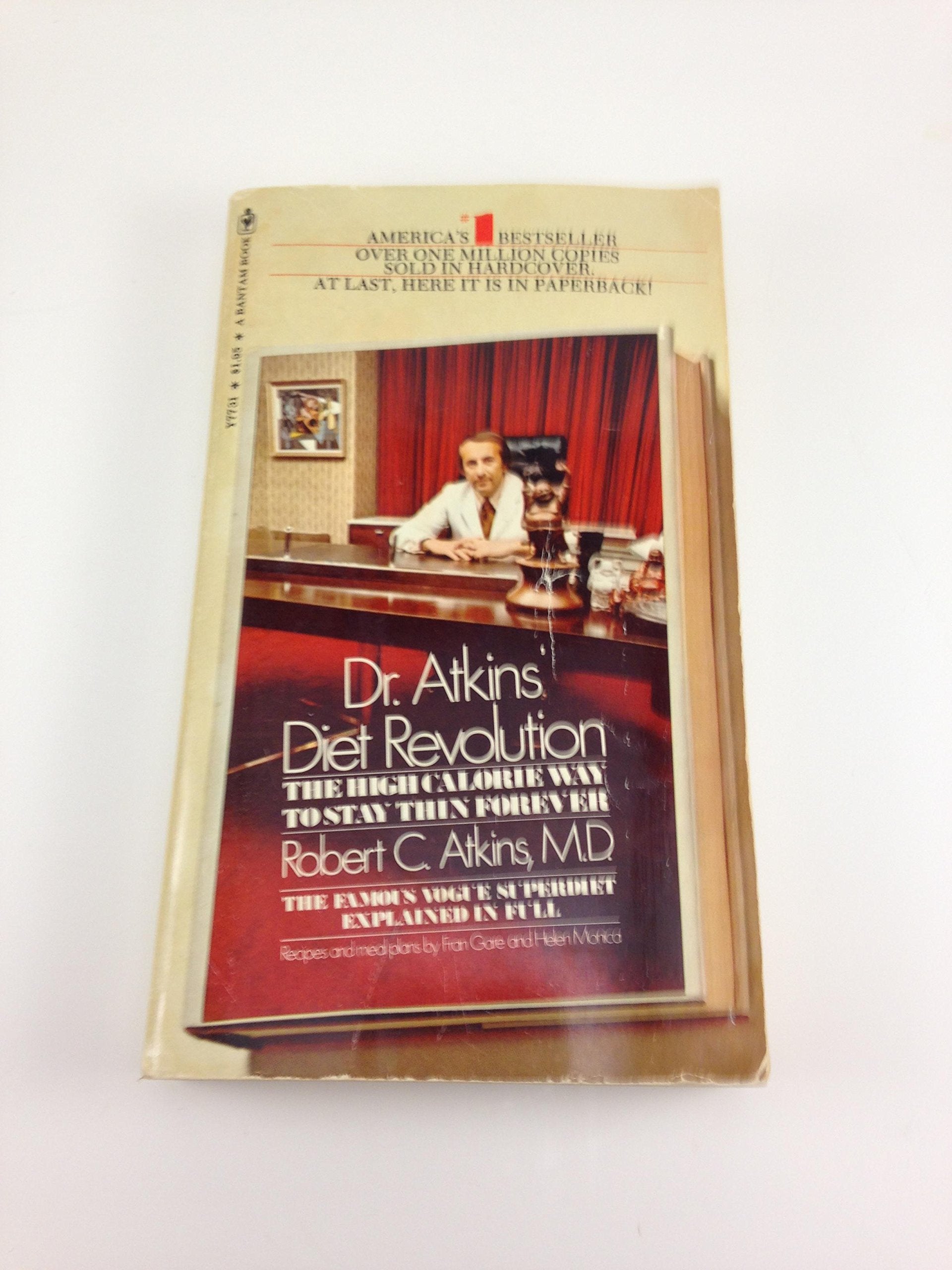 Dr. Atkins Diet Revolution: The High Calorie Way to Stay Thin Forever,Used