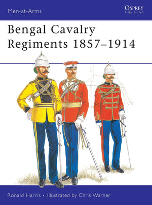 Bengal Cavalry Regiments 18571914 (MenatArms, 91),Used