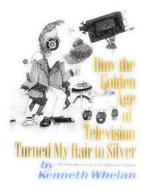 How The Golden Age of Television Turned My Hair To Silver,Used