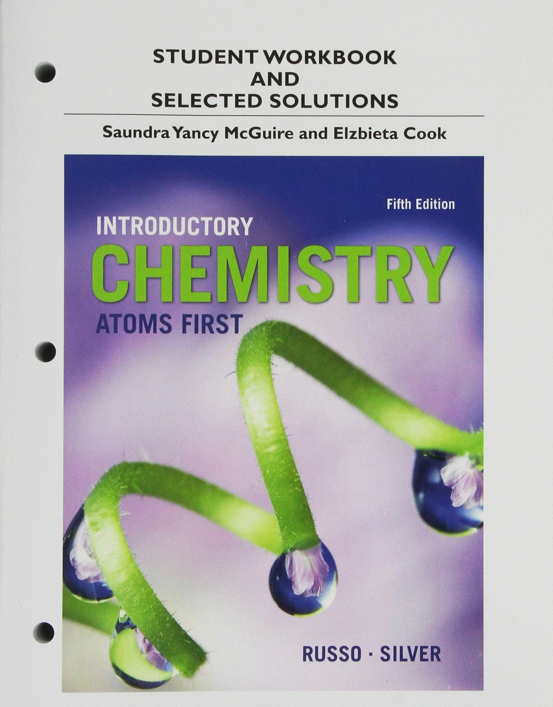 Student Workbook and Selected Solutions Manual for Introductory Chemistry: Atoms First,Used