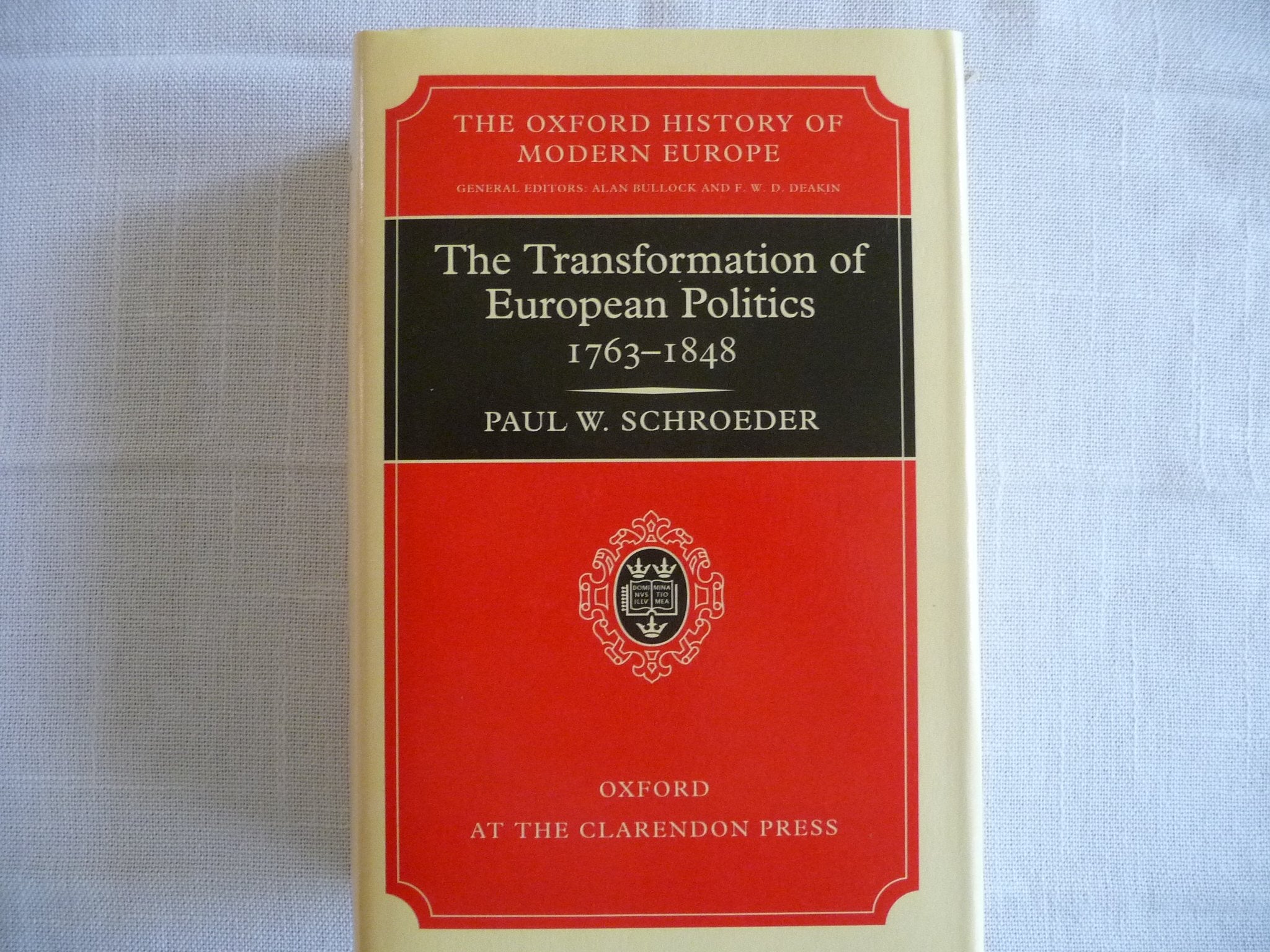 The Transformation Of European Politics 17631848 (Oxford History Of Modern Europe),New