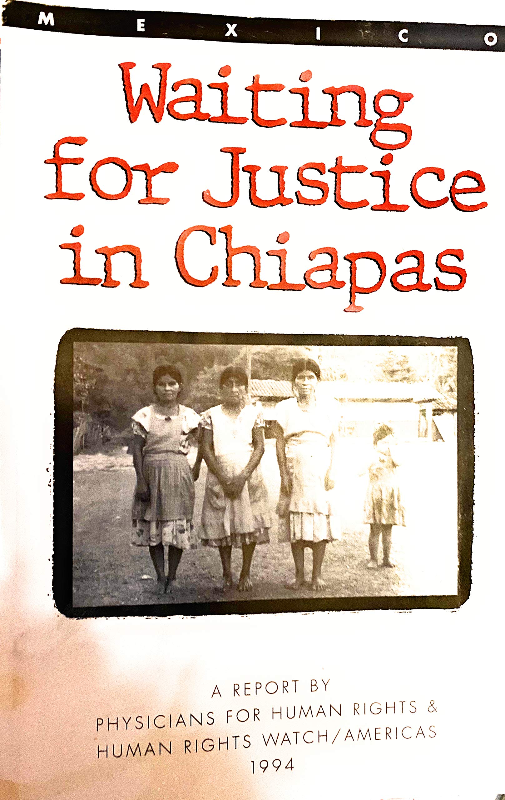 Mexico: Waiting for Justice in Chiapas,Used