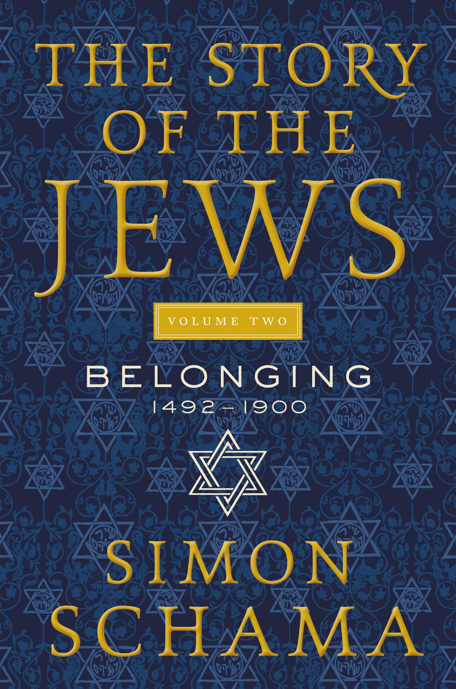 The Story of the Jews Volume Two: Belonging: 14921900,Used