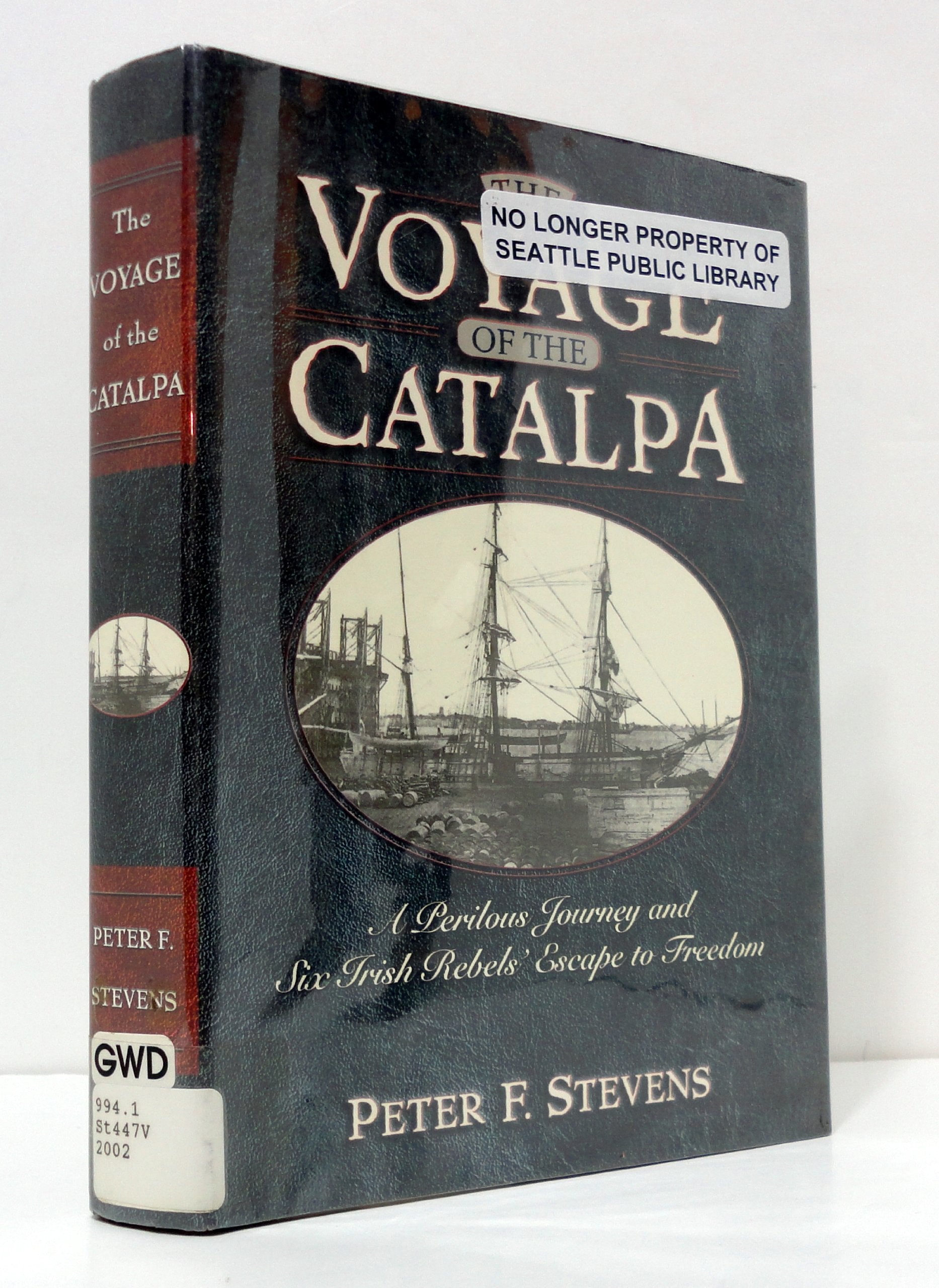 The Voyage of the Catalpa: A Perilous Journey and Six Irish Rebels' Escape to Freedom,Used