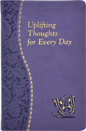 Uplifting Thoughts for Every Day: Minute Meditations for Every Day Containing a Scripture, Reading, a Reflection, and a Prayer,Used