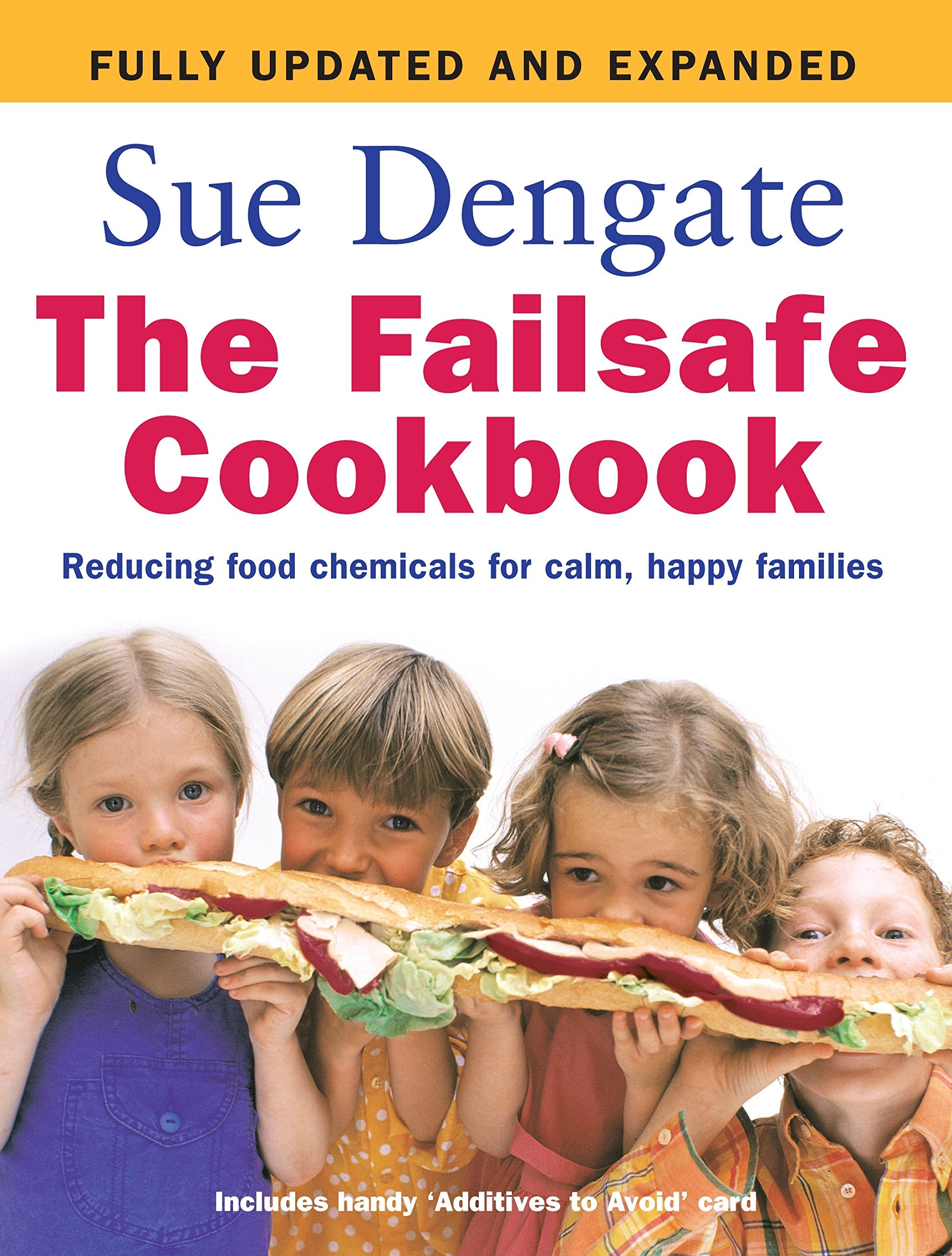 The Failsafe Cookbook: Reducing Food Chemicals for Calm, Happy Families,Used