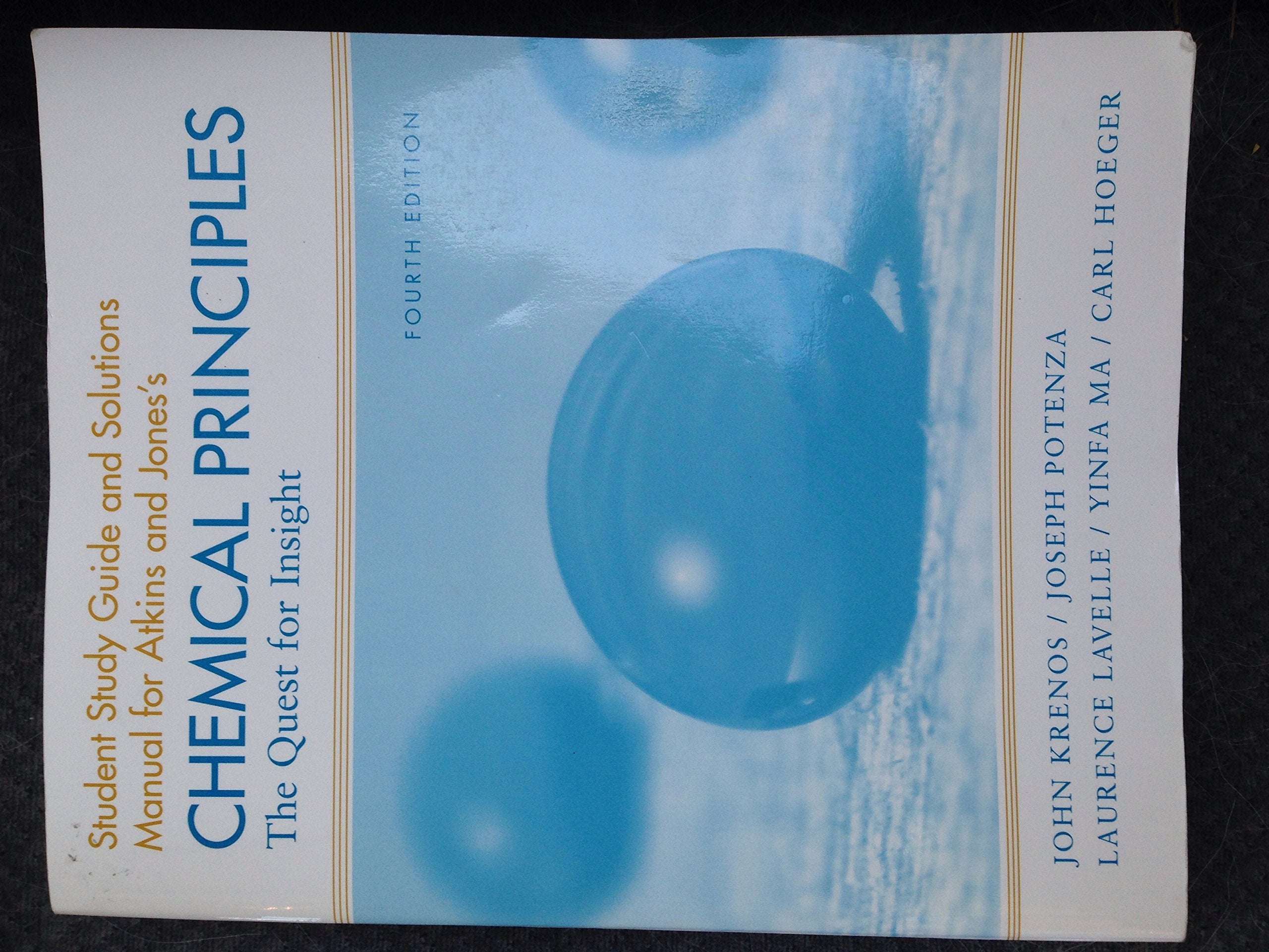 Student Study Guide and Solutions Manual for Atkins and Jones's Chemical Principles: The Quest for Insight, 4th Edition,Used