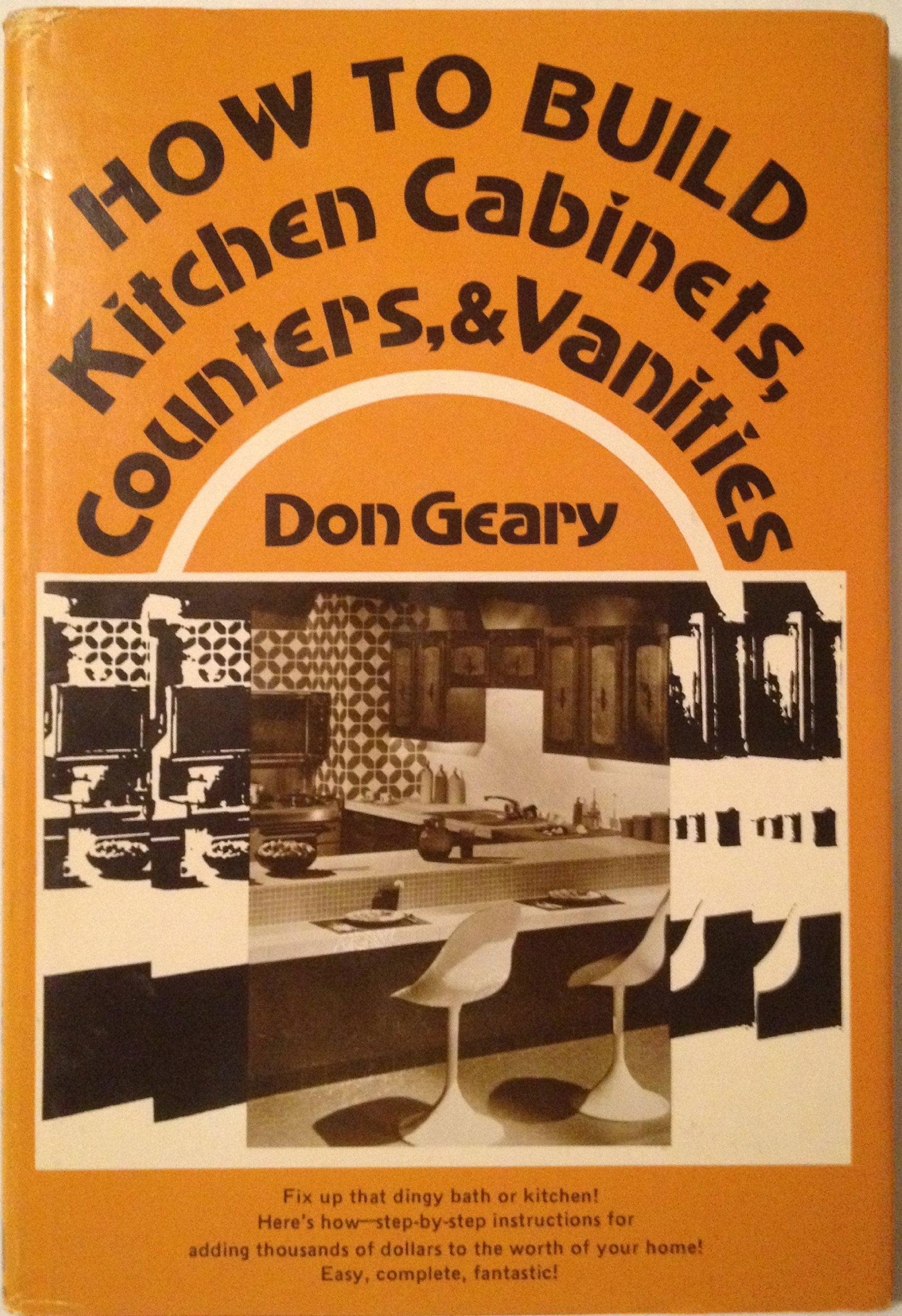How to Build Kitchen Cabinets, Counters and Vanities,Used