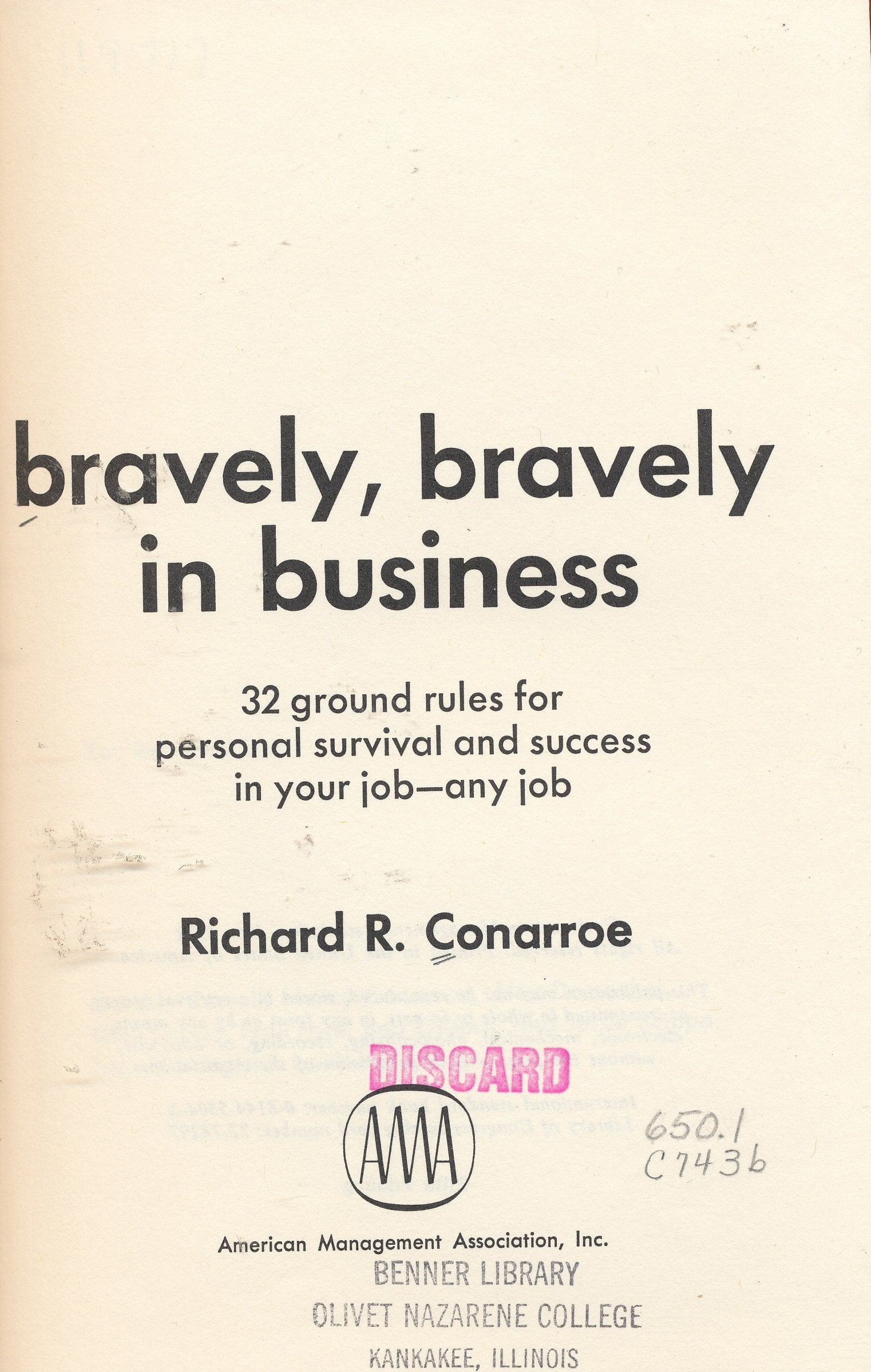 Bravely, Bravely in Business: 32 Ground Rules for Personal Survival and Success in Your Job, Any Job,Used