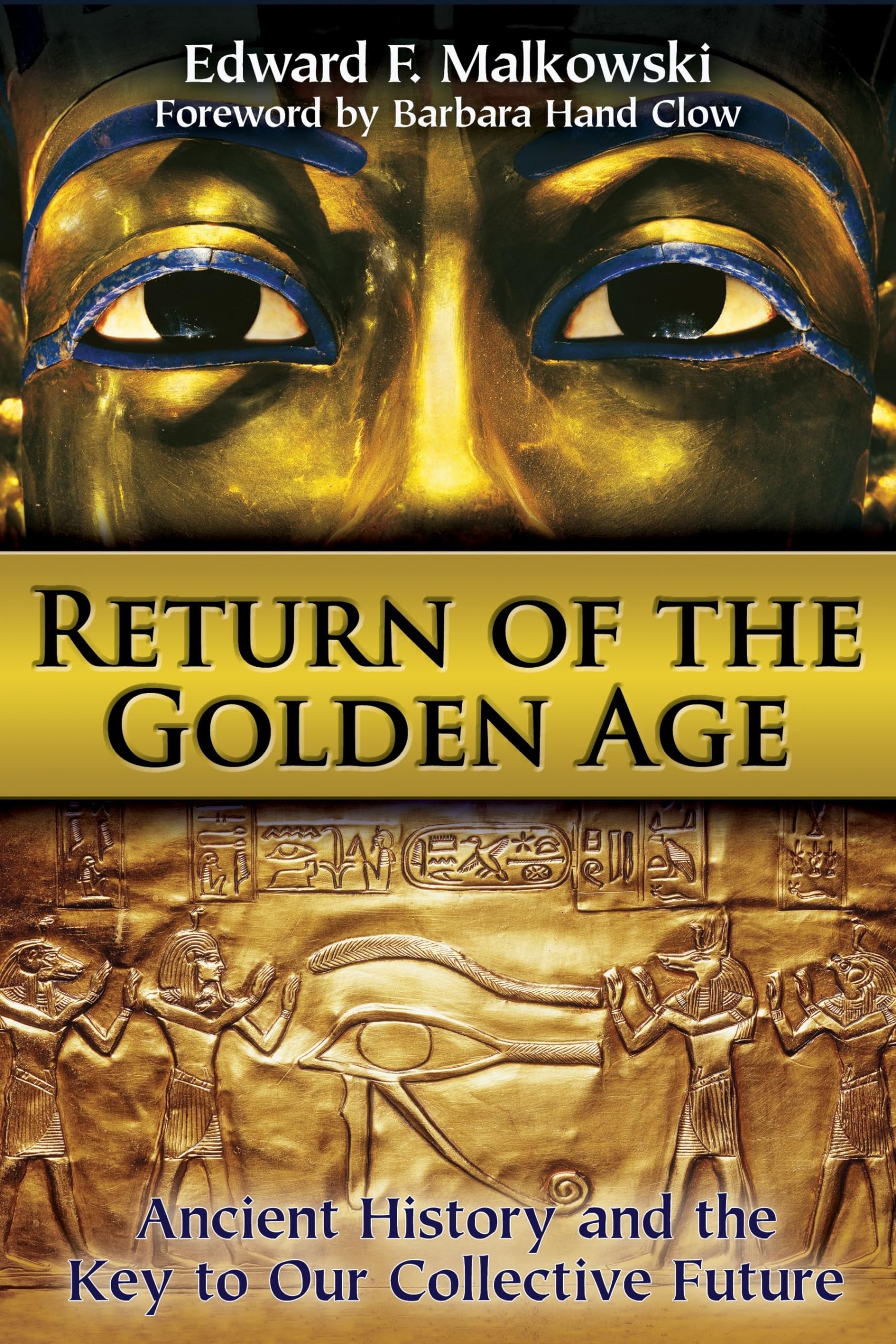 Return of the Golden Age: Ancient History and the Key to Our Collective Future,Used