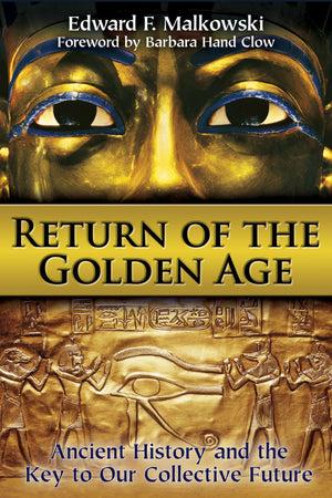 Return of the Golden Age: Ancient History and the Key to Our Collective Future,Used