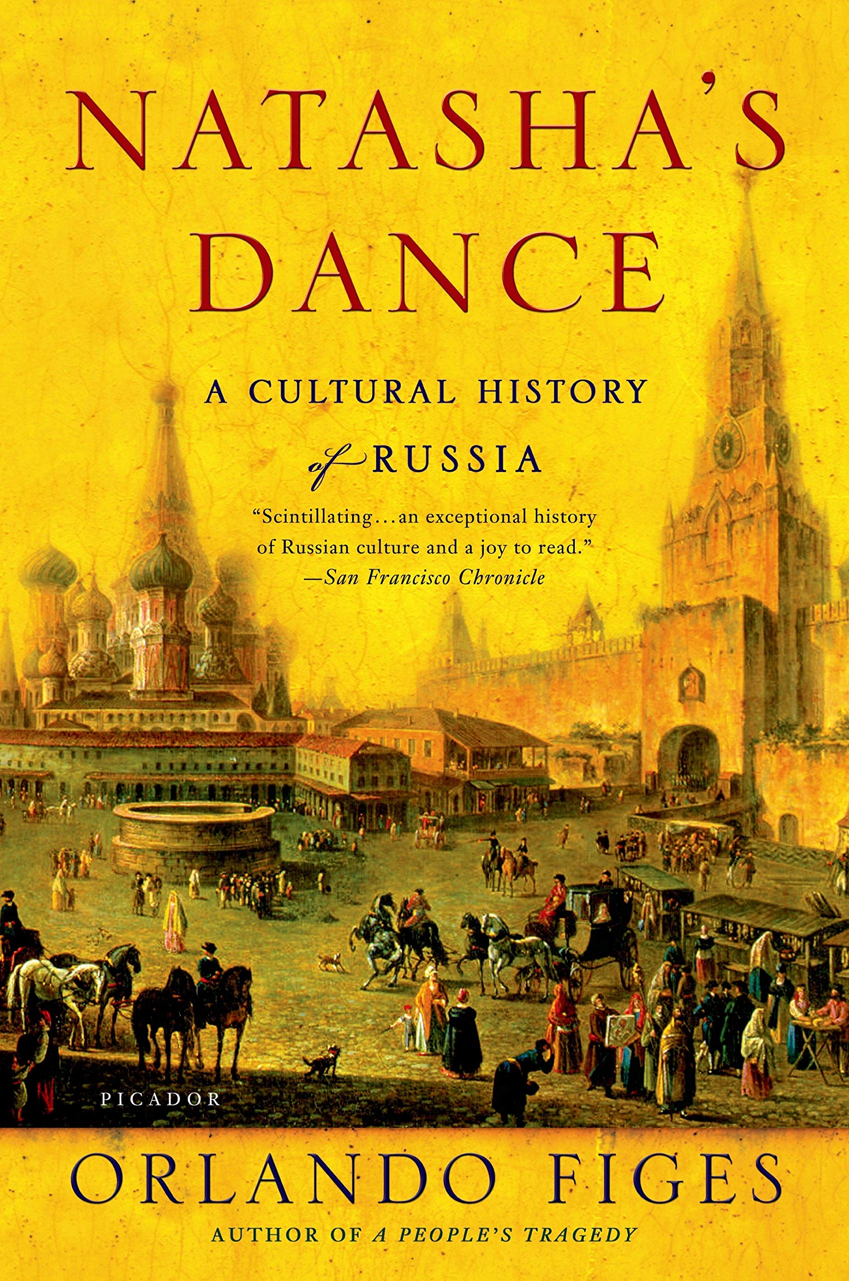 Natasha'S Dance: A Cultural History Of Russia,New