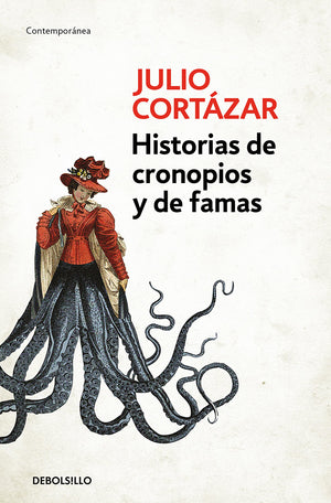 Historias de cronopios y de famas / Cronopios and Famas (Contemporanea) (Spanish Edition),Used