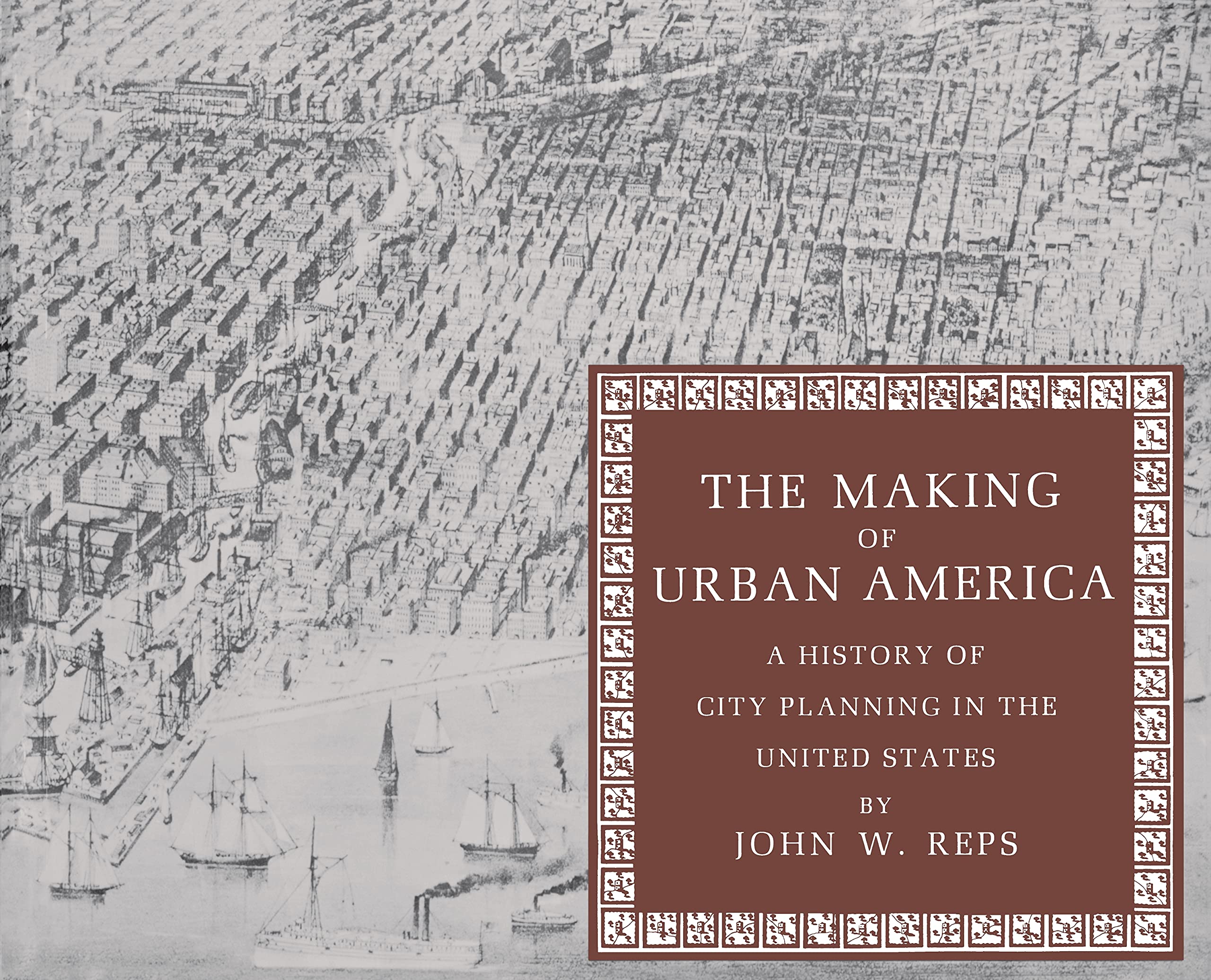 The Making of Urban America: A History of City Planning in the United States,Used