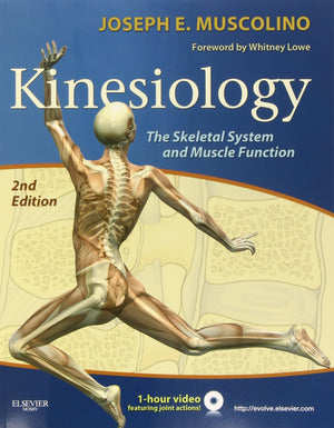 Kinesiology: The Skeletal System and Muscle Function,Used