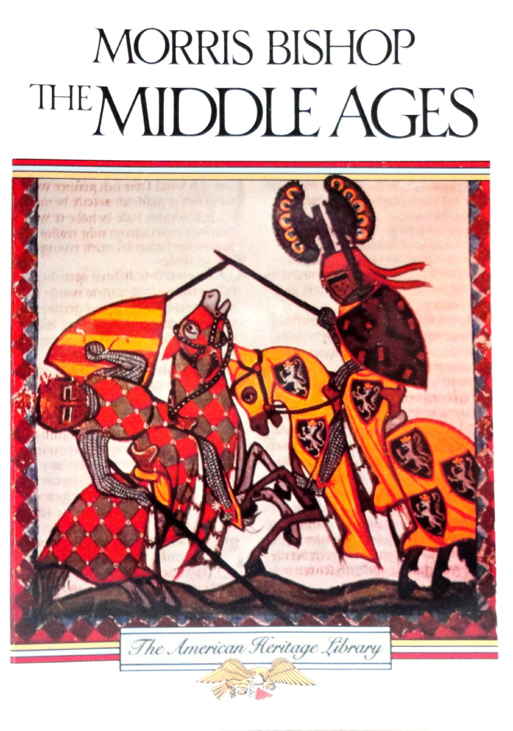 The Middle Ages (The American Heritage Library),New