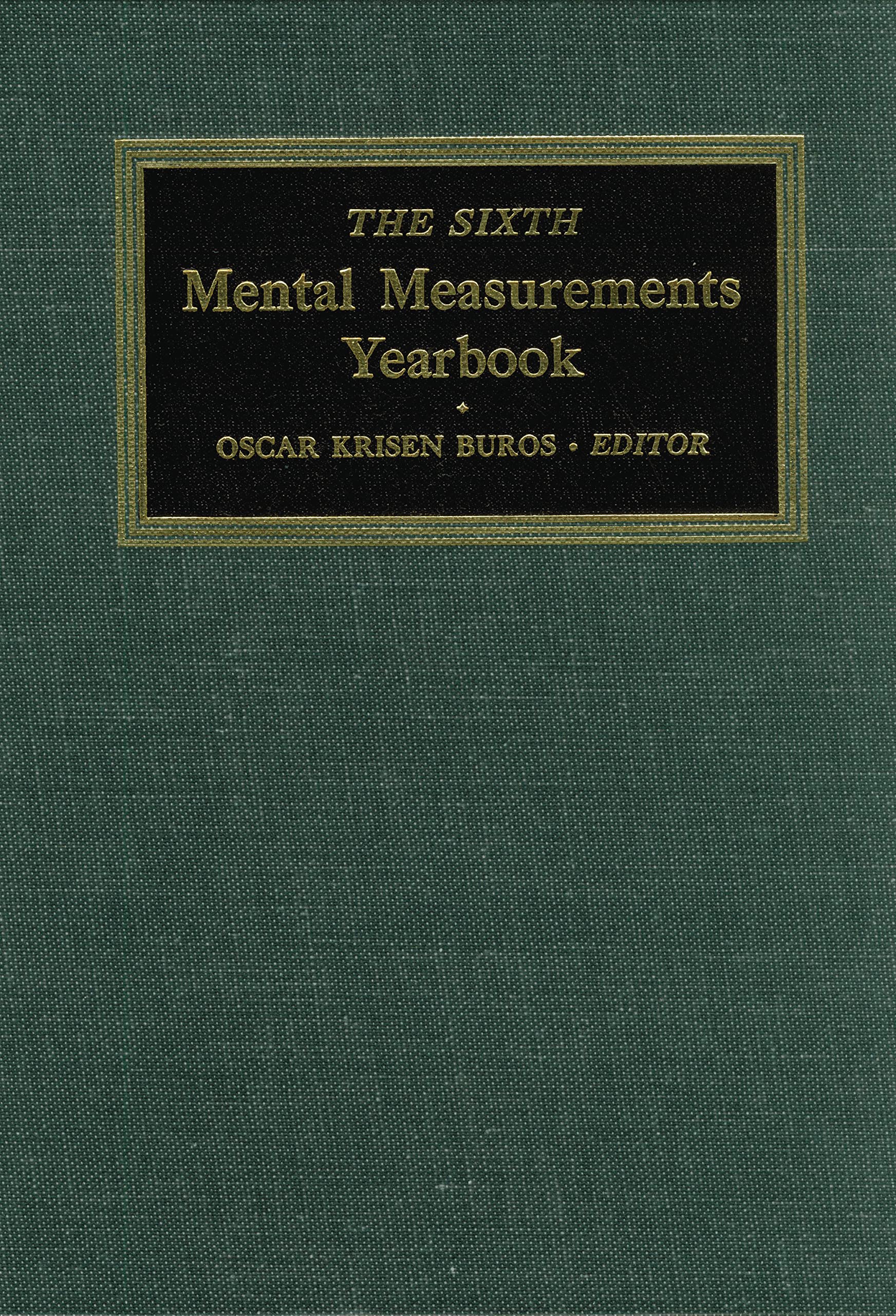 The Sixth Mental Measurements Yearbook (Buros Mental Measurements Yearbook),Used
