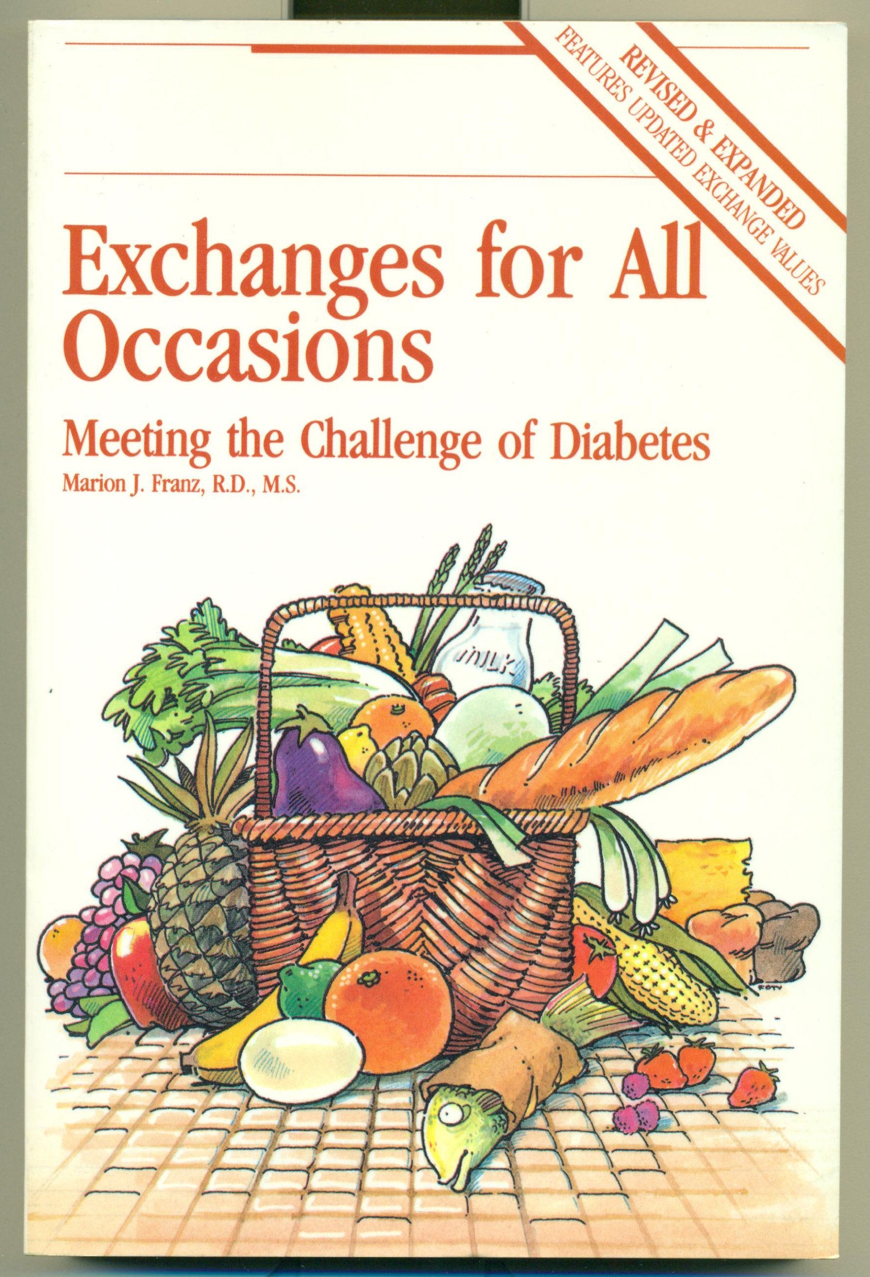 Exchanges for all occasions: Meeting the challenge of diabetes (Wellness and nutrition library),Used