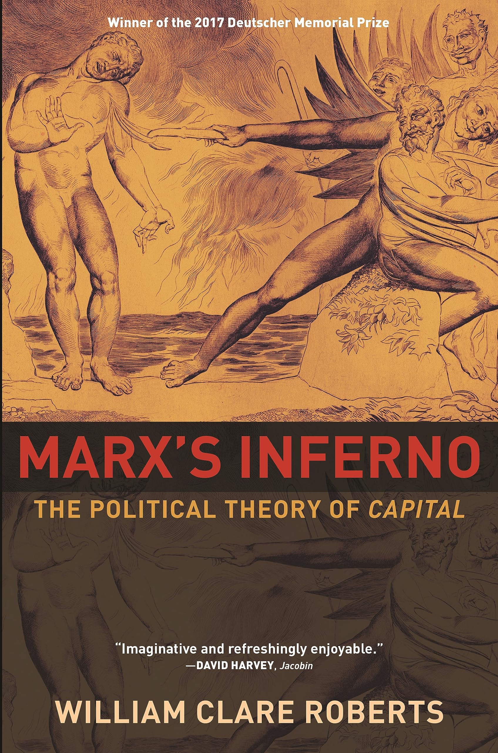 Marx'S Inferno: The Political Theory Of Capital-used