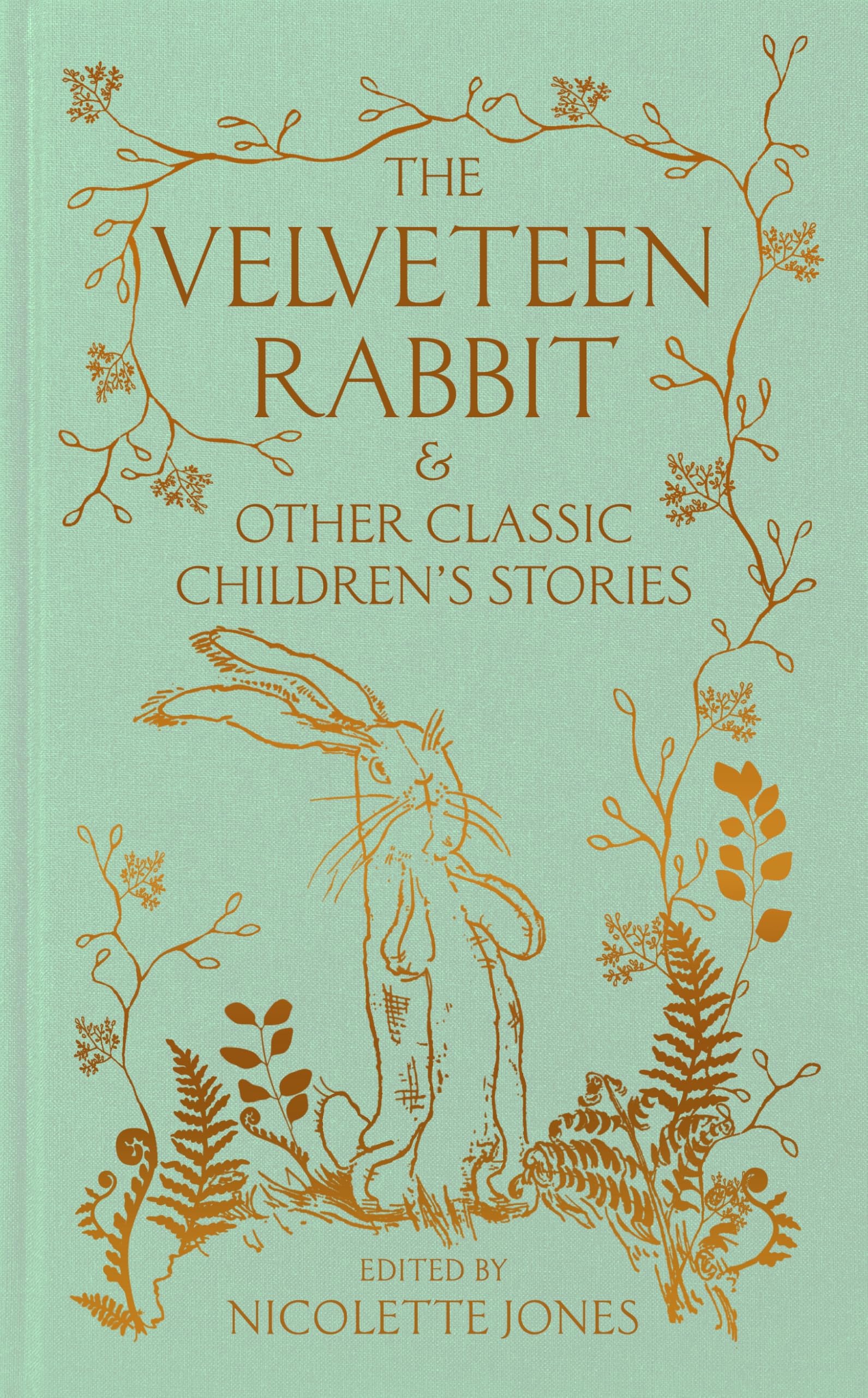 The Velveteen Rabbit & Other Classic ChildrenS Stories
