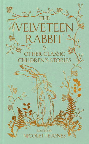 The Velveteen Rabbit & Other Classic ChildrenS Stories