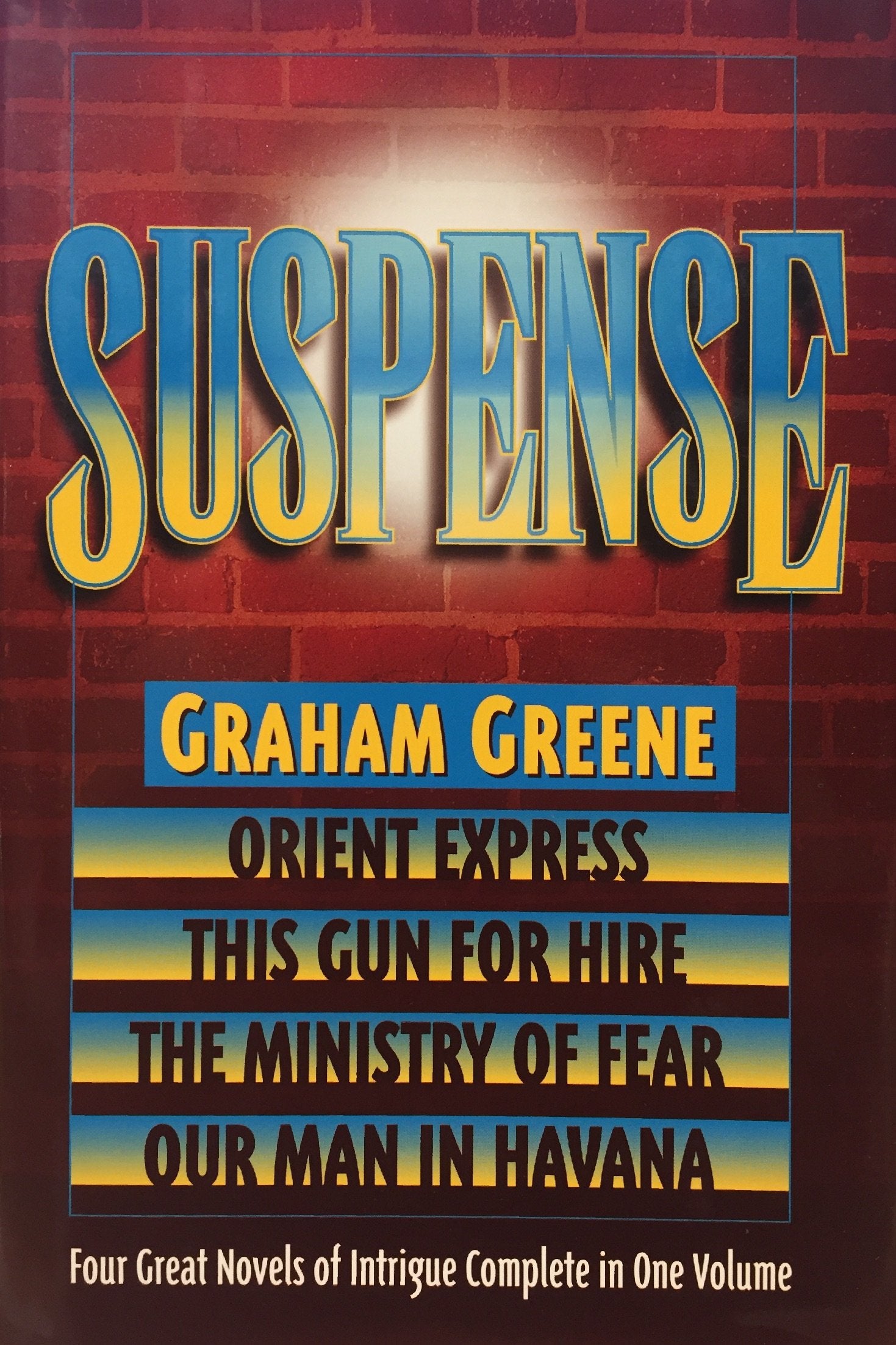 Suspense: Orient Express / This Gun for Hire / The Ministry of Fear / Our Man in Havana,New