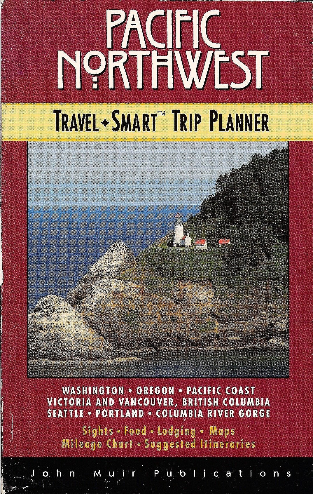 The Pacific Northwest TravelSmart Trip Planner (1st ed),Used