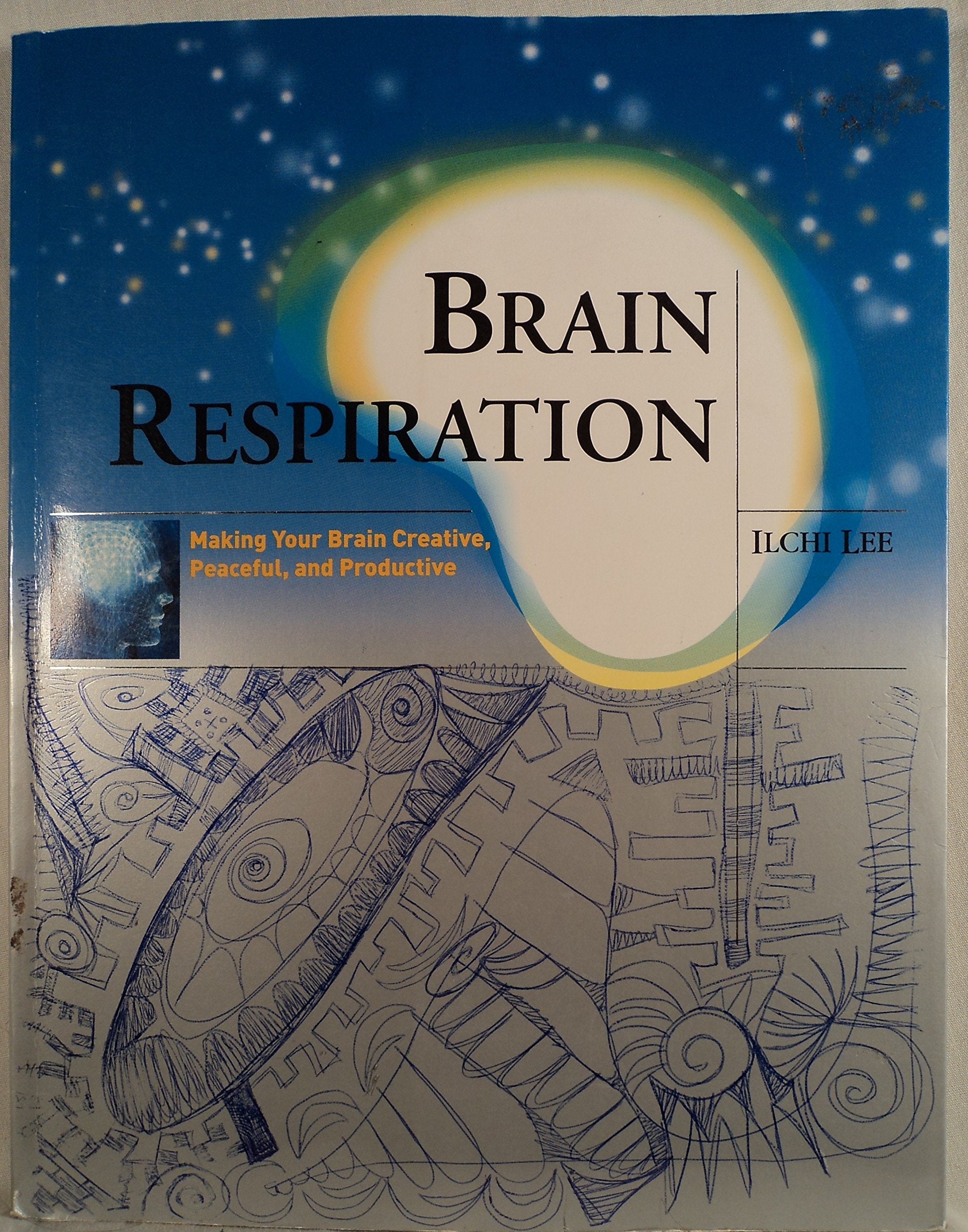 Brain Respiration: Making Your Brain Creative, Peaceful, And Productive,Used