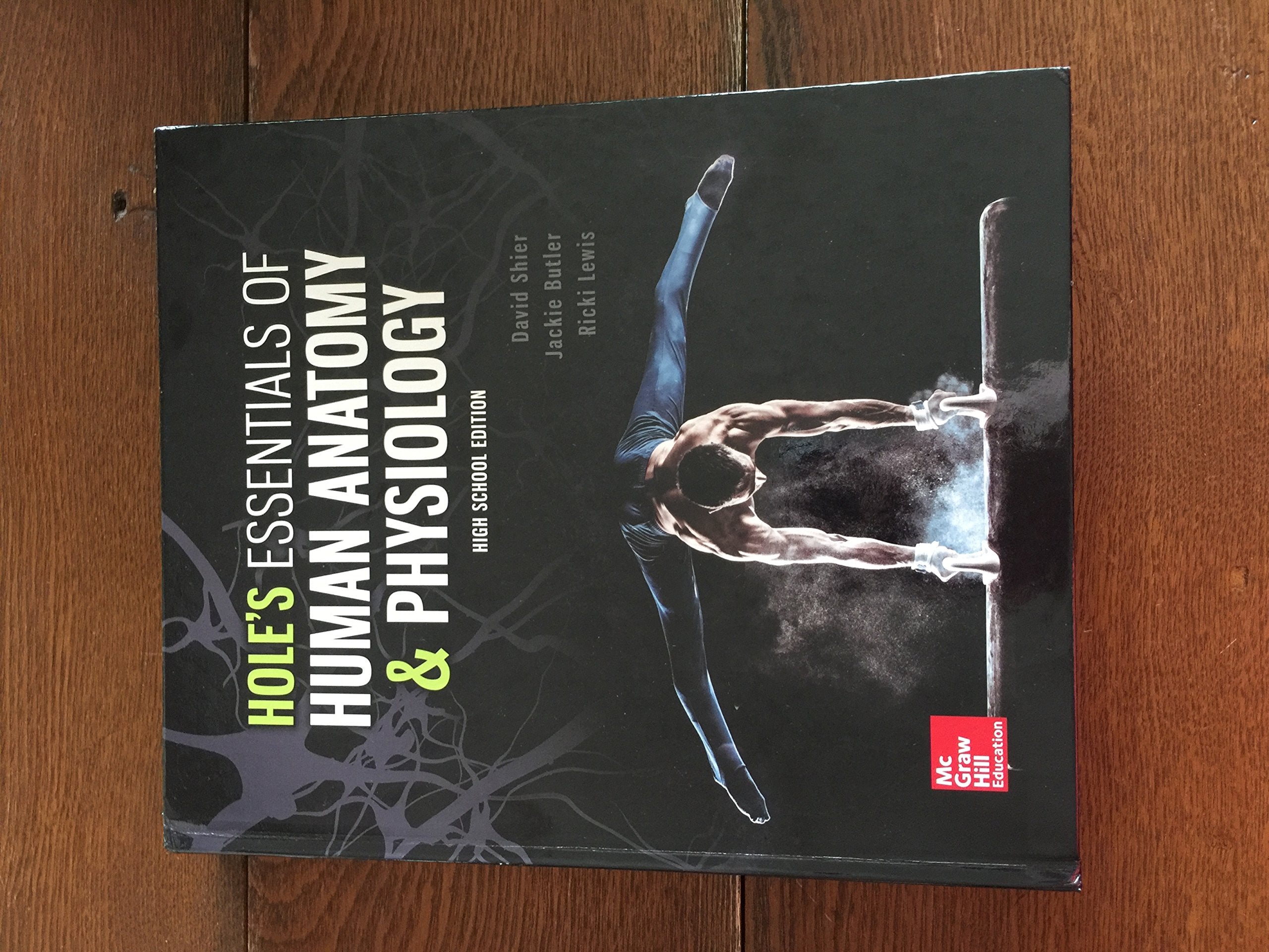 Holes Essentials Of Human Anatomy And Physiology, High School Ed 2018,New